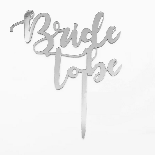Cake Topper "Bride To Be" Plateado